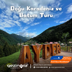 Doğu Karadeniz ve Batum Turu 2 Gece 3 Gün 