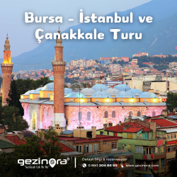 Bursa, İstanbul ve Çanakkale Turu﻿ 